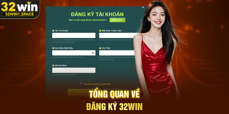 Tổng Quan Về Đăng Ký 32WIN